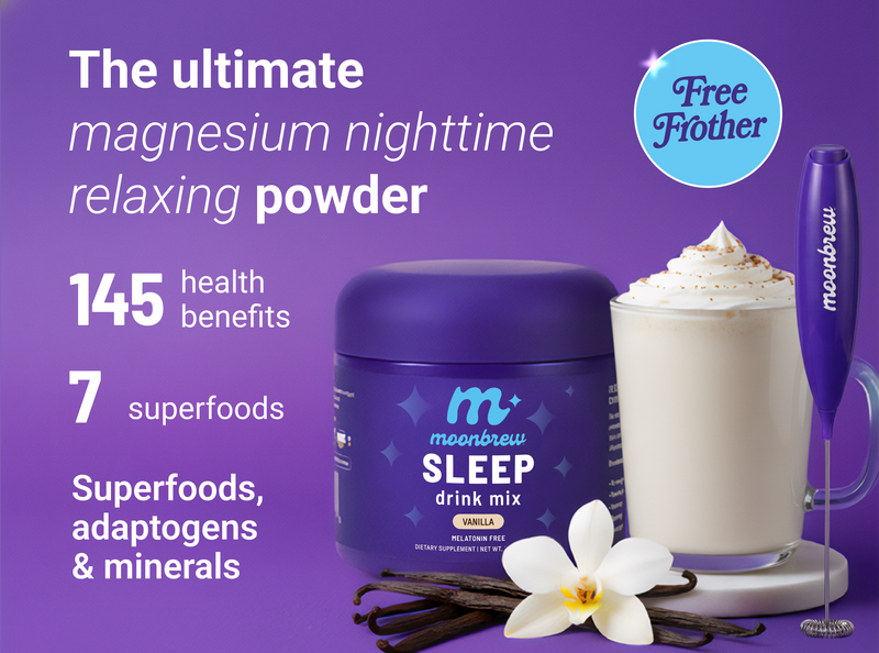 Promotional banner reading The ultimate magnesium nighttime relaxing powder, showing MoonBrew Sleep drink mix tub and vanilla latte, plus callouts 145 health benefits, 7 superfoods, and Free Frother